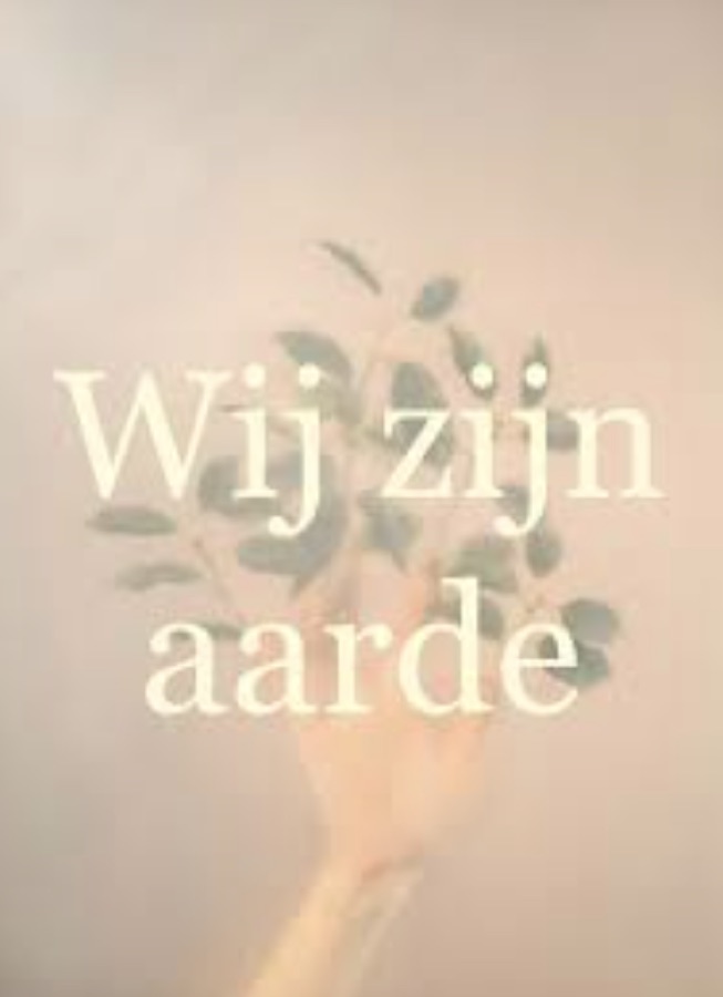 Beeld van Stichting Veraarden met de tekst Wij zijn aarde